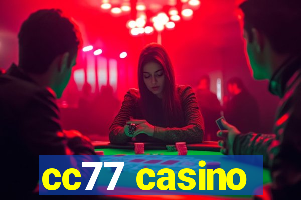 cc77 casino